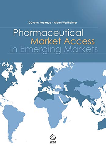 Pharmaceutical Market Access In Emerging Markets 
