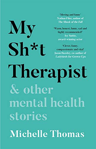 My Sht Therapist And Other Mental Health Stories 