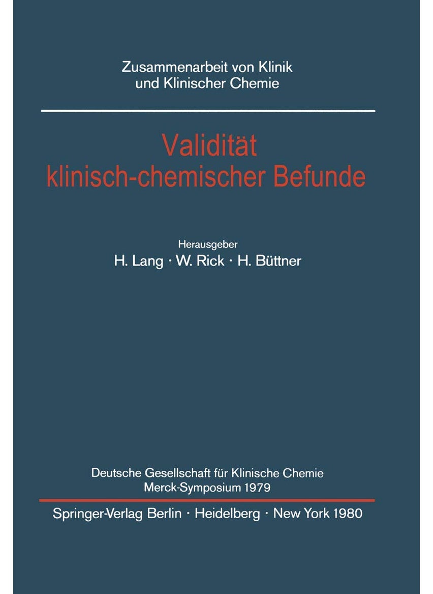 Validität klinisch-chemischer Befunde: Deutsche Gesellschaft für Klinische Chemie Merck-Symposium 1979 