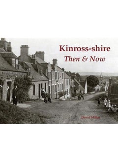 Kinross-shire Then & Now