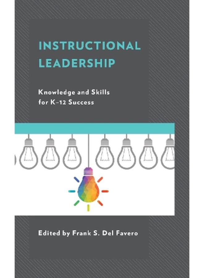 Instructional Leadership: Knowledge and Skills for K-12 Success 