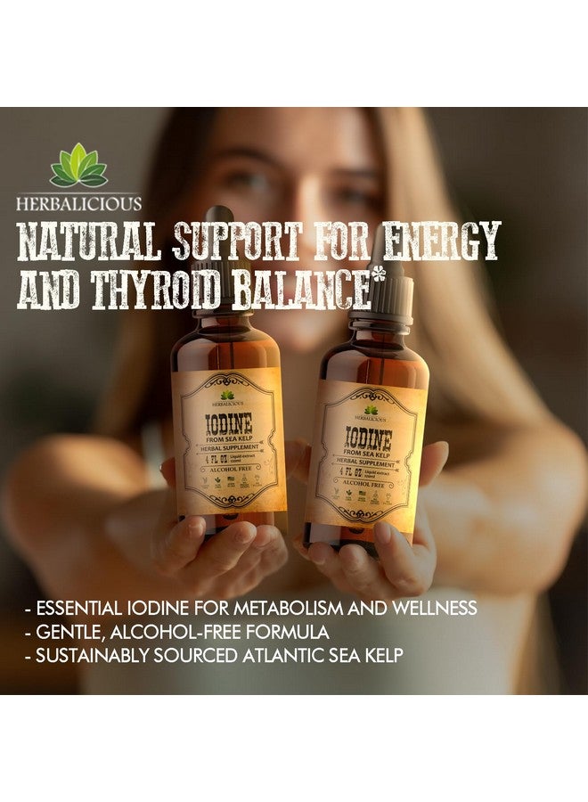 HERBALICIOUS قطرات اليود - سائل يود طبيعي من الطحالب البحرية - مكمل للغدة الدرقية للطاقة والهضم ودعم المناعة - تركيبة عضوية غير معدلة وراثيًا - 4 أونصة سائلة - Image 5