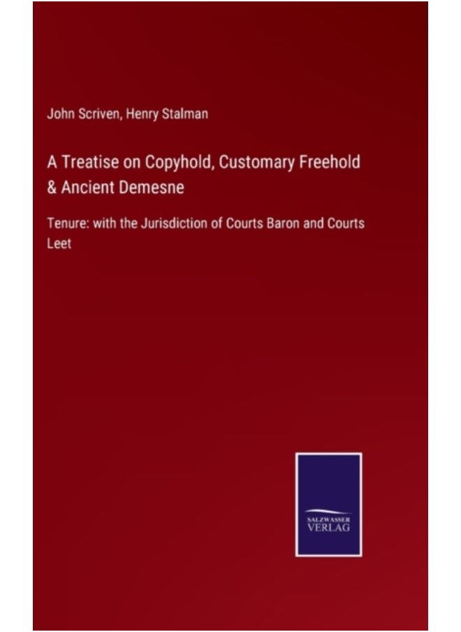 null - A Treatise On Copyhold, Customary Freehold & Ancient Demesne : Tenure: With The Jurisdiction Of Courts Baron And Courts Leet - Hardback - Image 1