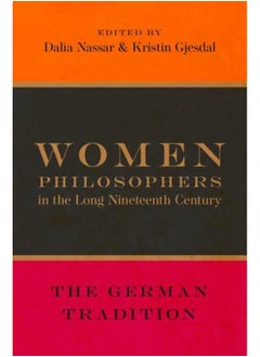 Women Philosophers in the Long Nineteenth Century: The German Tradition - pzsku/Z7EEC642CBEC67EEAF924Z/45/_/1738238290/d8db64f4-4e4e-420e-8005-60eb0f024ffc