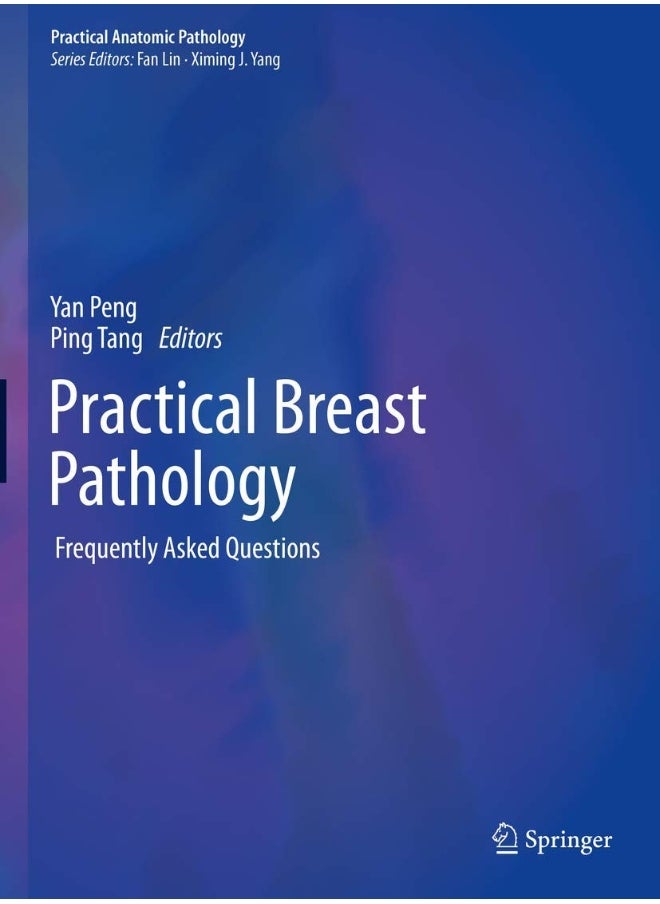 Practical Breast Pathology: Frequently Asked Questions 