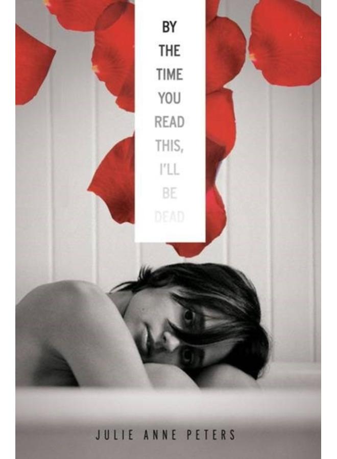 By The Time You Read This I'll Be Dead 