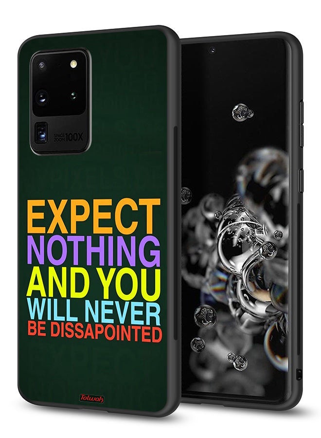 Tolwak Samsung Galaxy S20 Ultra 5G Protective Case Cover Expect Nothing And You Will Never Be Disappointed - Image 1