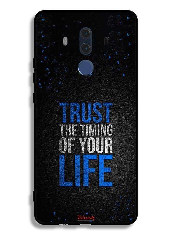 Tolwak Huawei Mate 10 Pro Protective Case Cover Trust The Timing Of Your Life - Image 2