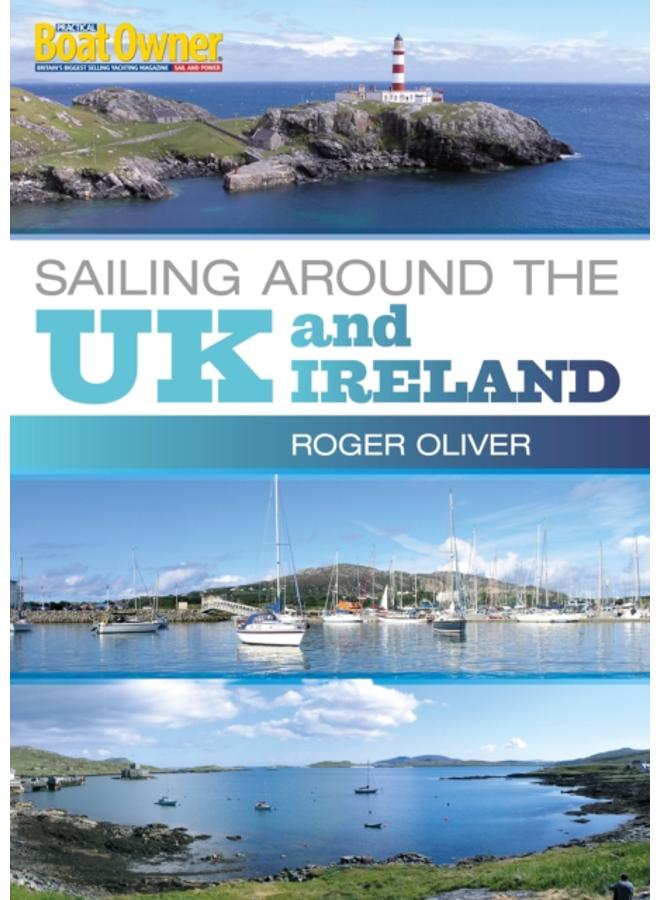 Practical Boat Owner's Sailing Around the UK and Ireland 