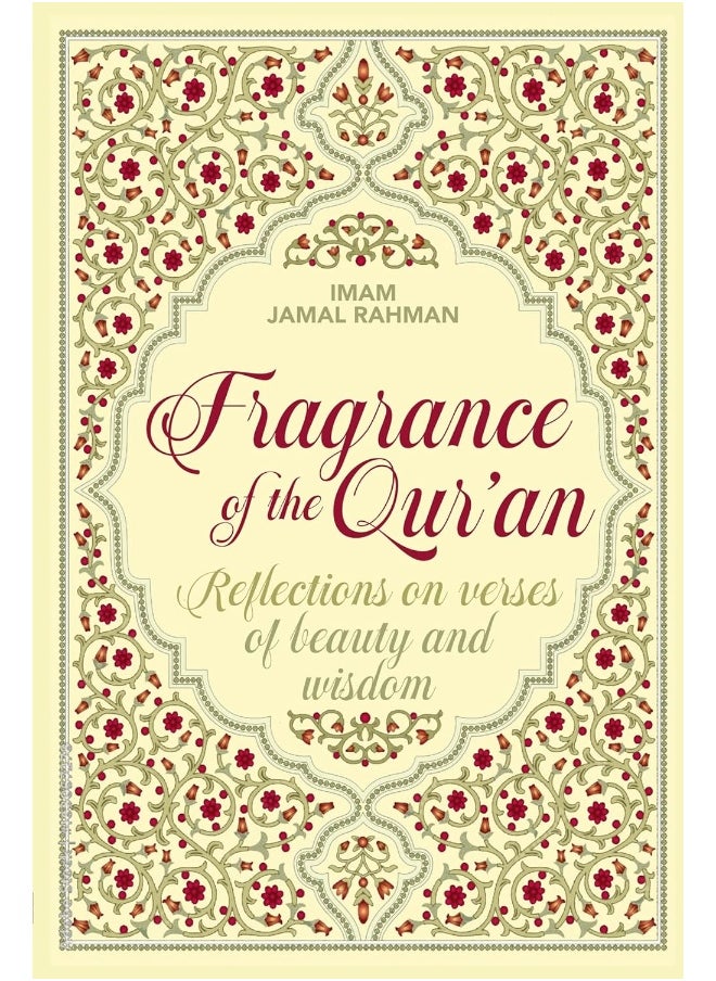 Fragrance of the Qur'an: Reflections on verses of beauty and wisdom  - Image 1