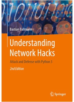 Understanding Network Hacks: Attack and Defense with Python 3 