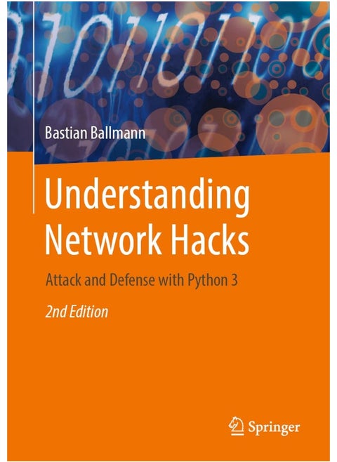 Understanding Network Hacks: Attack and Defense with Python 3