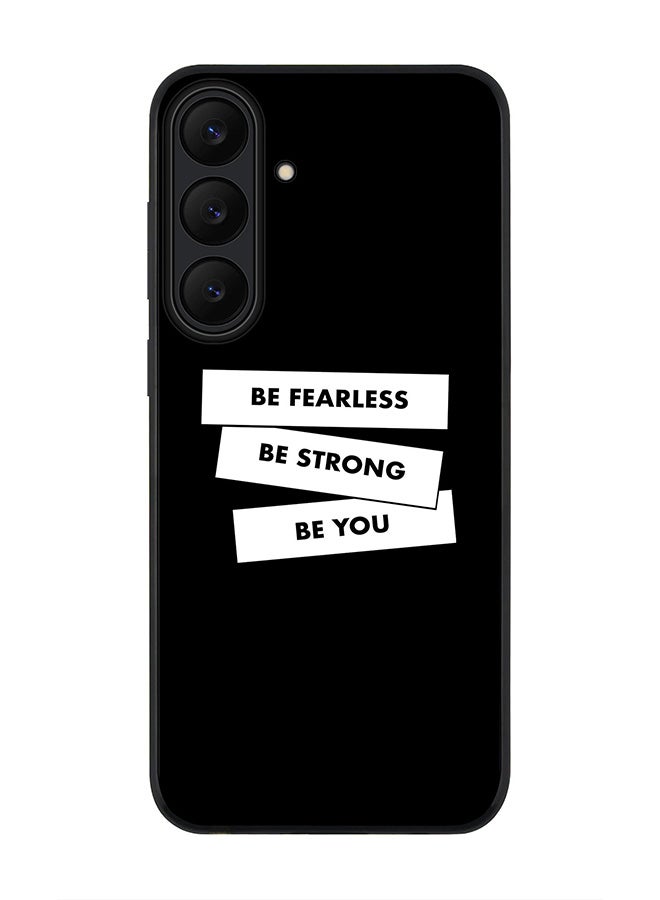 Stylizedd For Samsung Galaxy S25 FE Case,Slim fit Camera Protection, Shockproof Thin Phone cover  - Fearless, Strong, You - Image 1