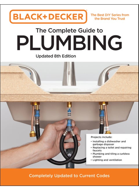 Black and Decker The Complete Guide to Plumbing Updated 8th Edition