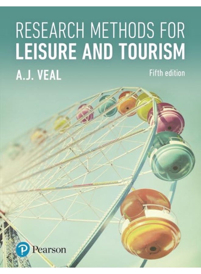 Research Methods for Leisure and Tourism
