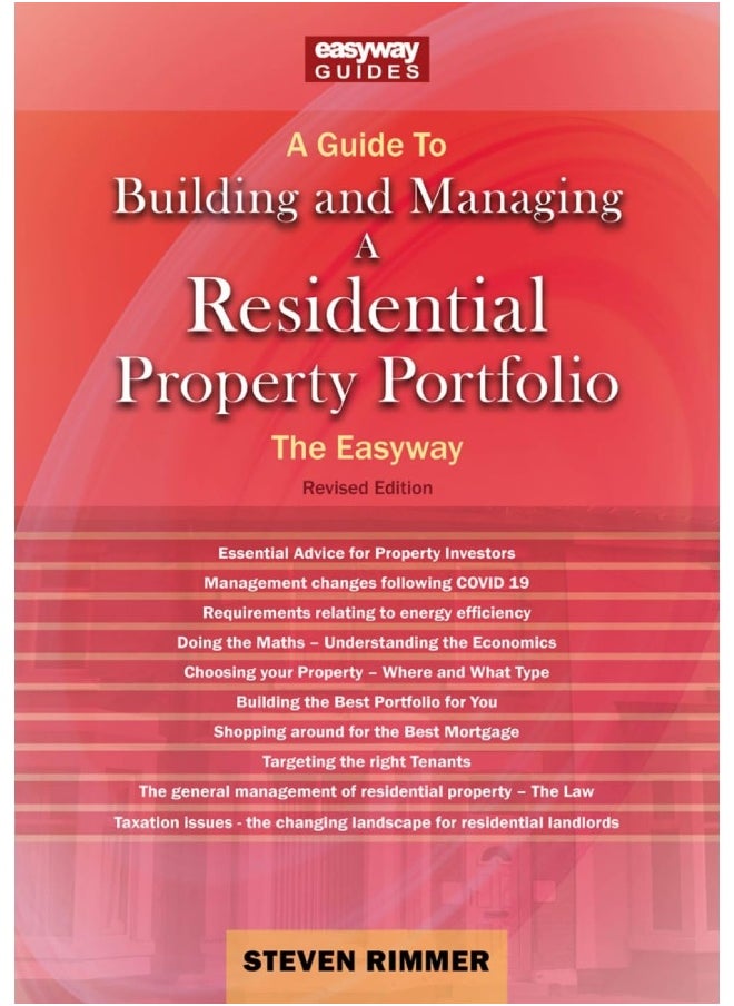 A Guide to Building and Managing a Residential Prope: The Easyway Revised Edition 2023 