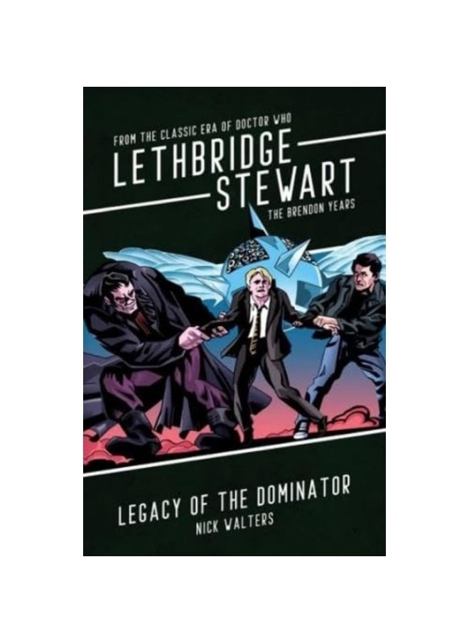 Lethbridge-Stewart: Legacy of the Dominator - pzsku/Z7F1505FCB4E976462BD9Z/45/_/1731331091/26441ebc-728e-463f-9da1-caa22385751d