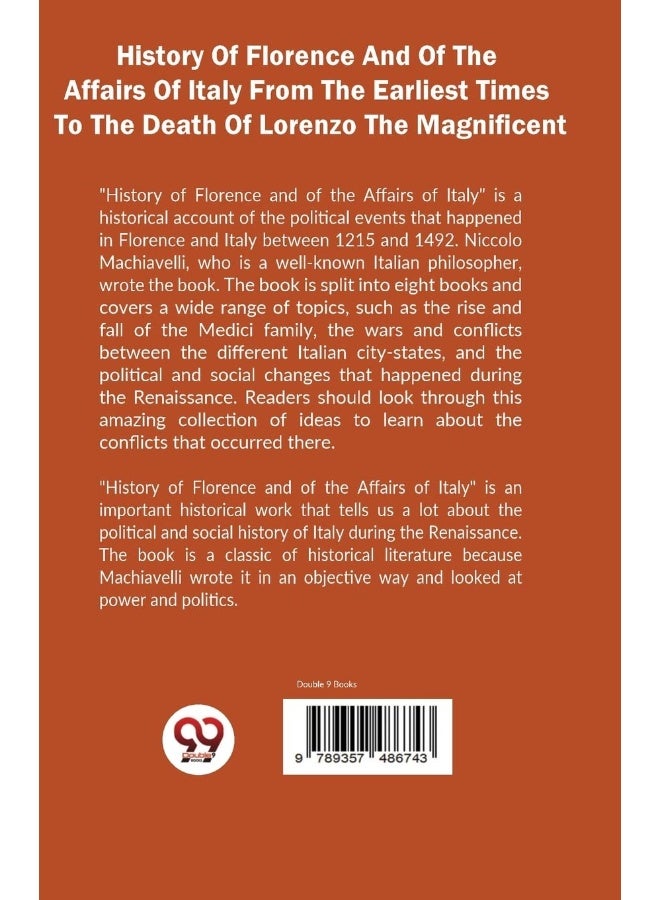 History Of Florence And Of The Affairs Of Italy From The Earliest Times To The Death Of Lorenzo The Magnificent [Paperback] Niccolo Machiavelli - Image 2