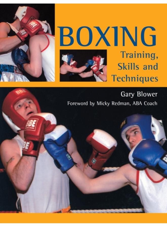 Boxing: Training, Skills and Techniques 