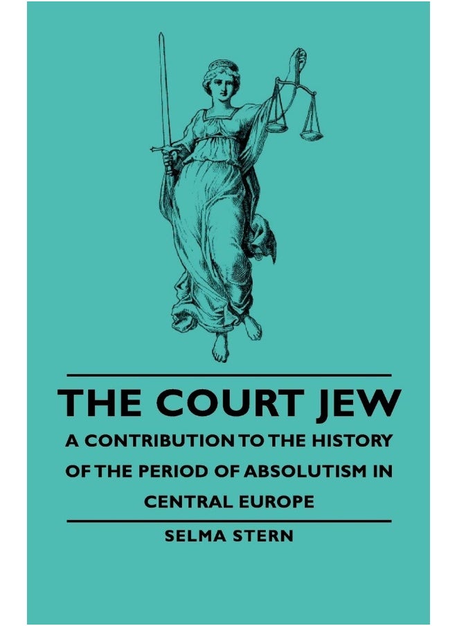 The Court Jew - A Contribution To The History Of The Period Of Absolutism In Central Europe  - Image 1