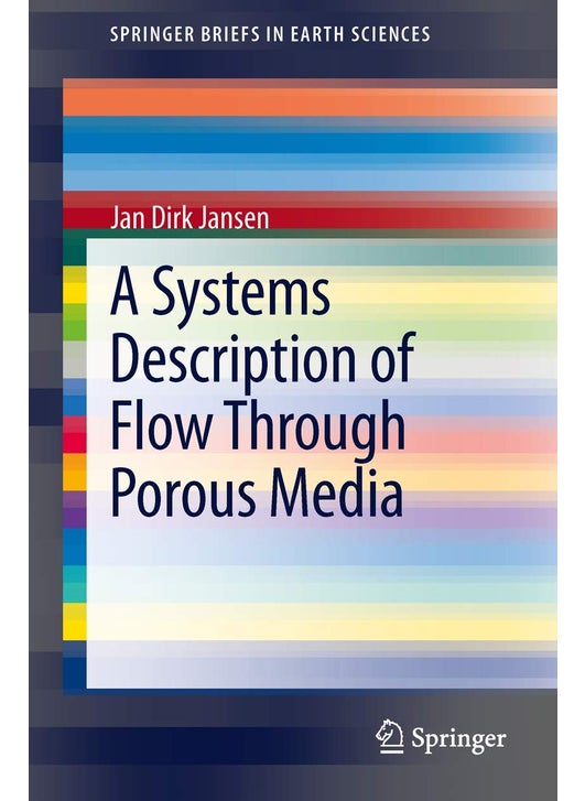 A Systems Description of Flow Through Porous Media
