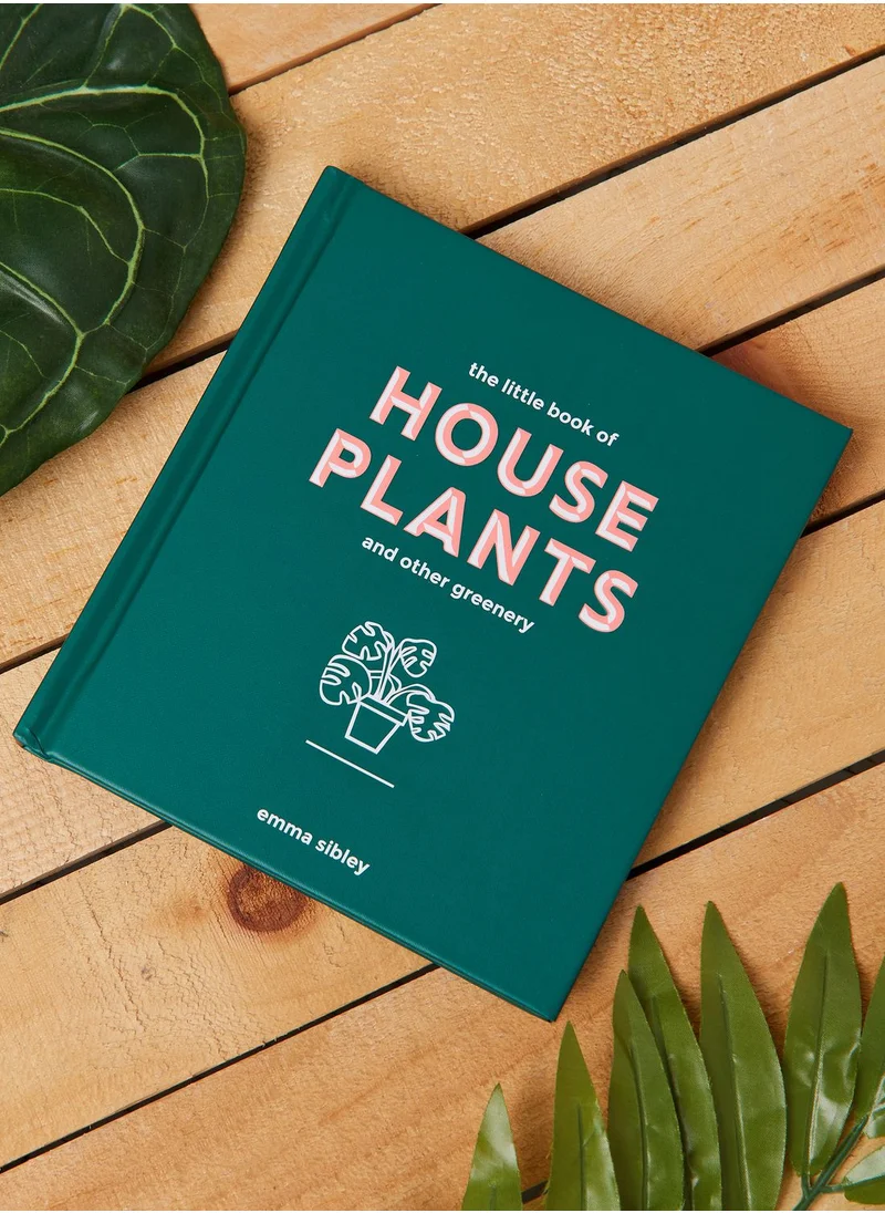 All Sorted House Plants and Other Greenery Book