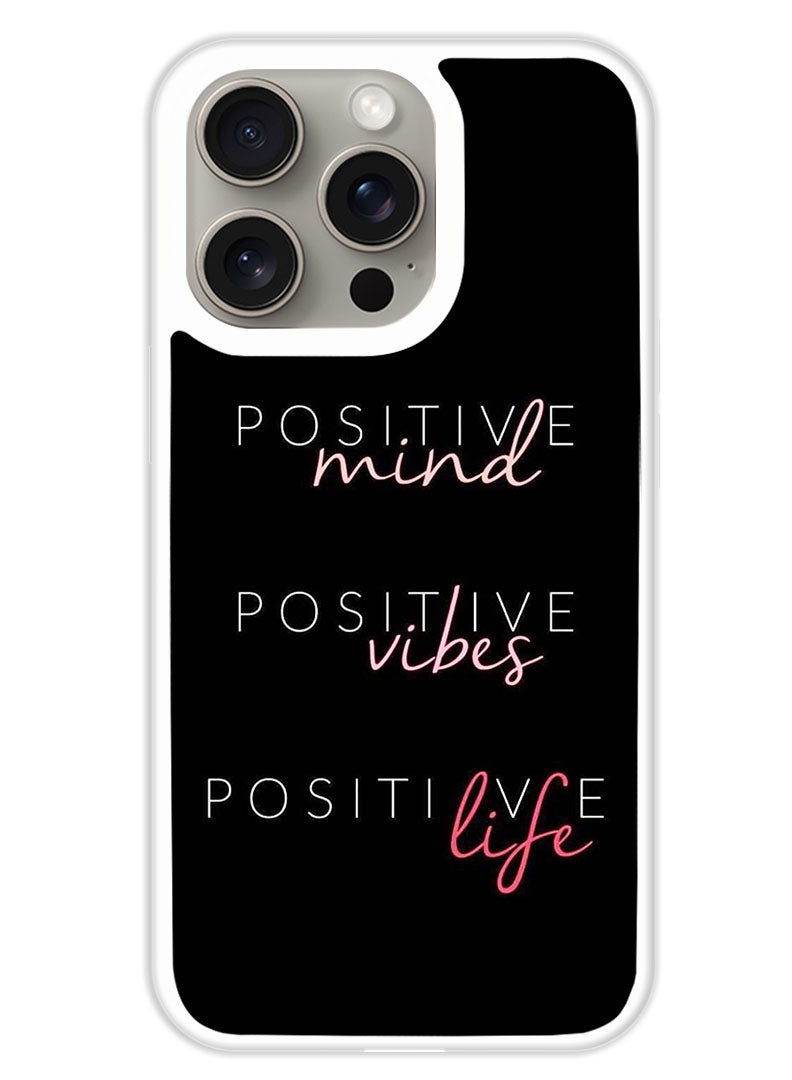 Theodor Protective Case Cover For APPLE IPHONE 15 Pro Positive Mind (White Bumper) - Image 1
