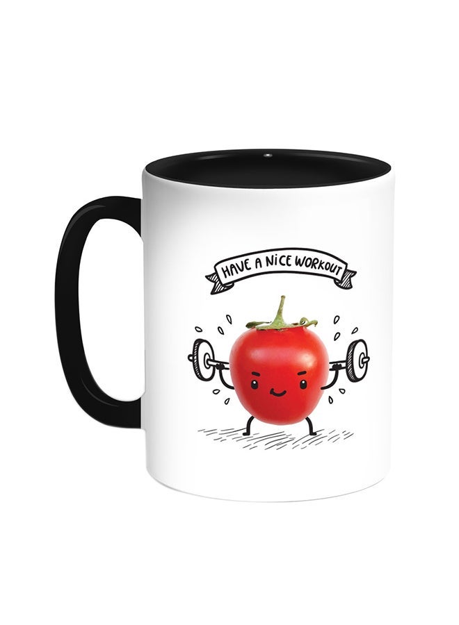 Have A Nice Workout Printed Coffee Mug Black/White 11ounce
