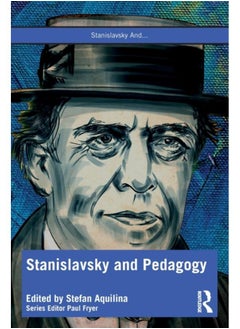 Stanislavsky and Pedagogy 