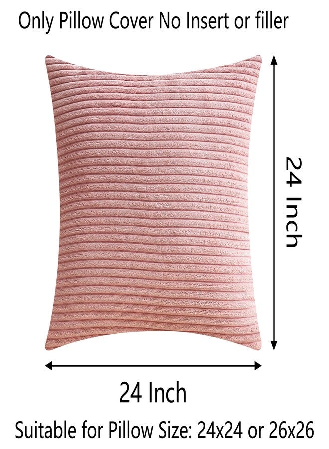 Demetex Pink Throw Pillows for Couch 24x24 Corduroy Pillow Covers Soft Large Striped Euro Pillow Sham for Women Girl Room Decorations, Set of 2, 24 x 24 inches, Pink - Image 4