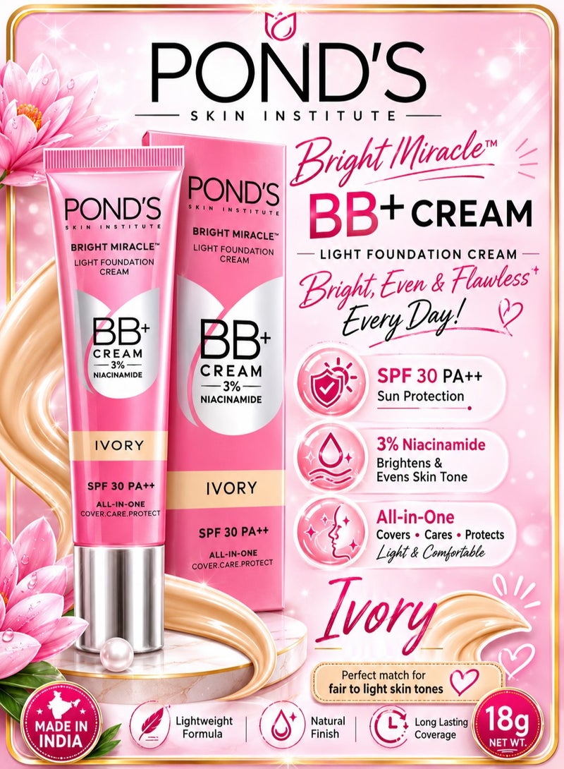 Pond's Bright Miracle Light Foundation BB+ Cream - Ivory 18g | 3% Niacinamide | SPF 30 PA++ | All-in-One Cover Care Protect - Image 1
