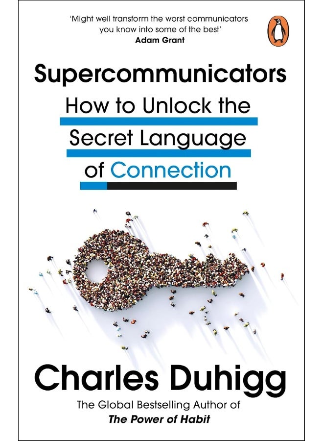 Supercommunicators: How to Unlock the Secret Language of Connection