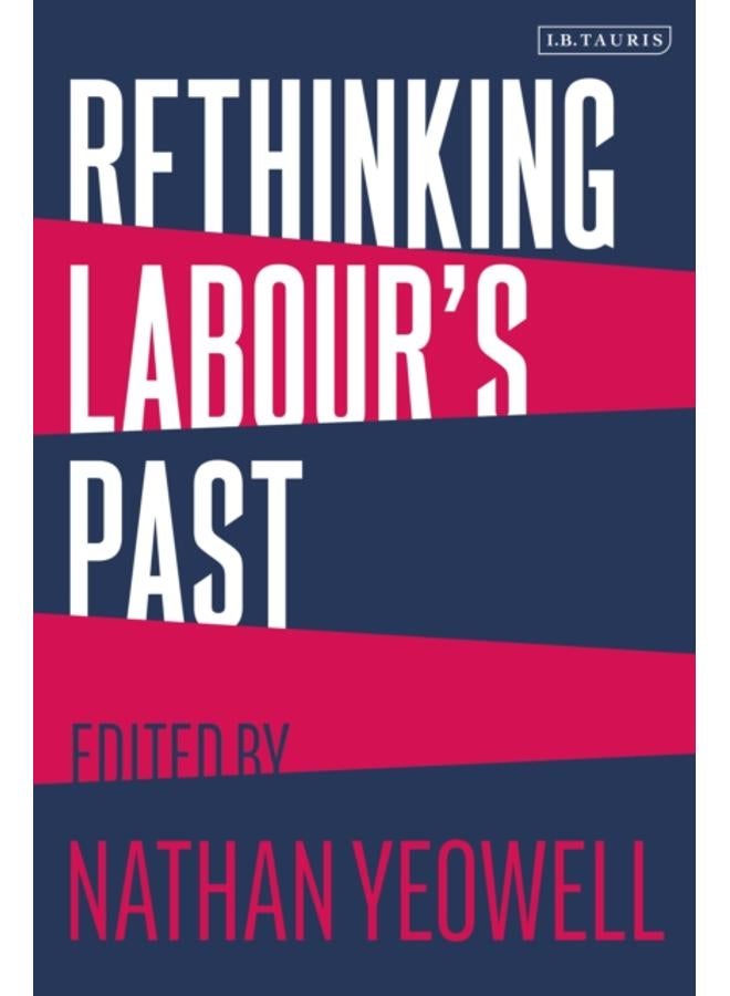 Rethinking Labour's Past