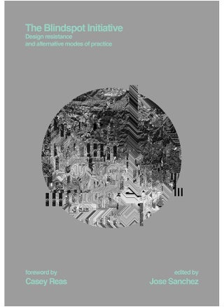The Blindspot Initiative: Design Resistance and Alternative Modes of Practice - pzsku/Z7F45EC8DCC384FF51828Z/45/_/1737493292/c95f9e0b-1136-4e42-8fc9-b0a58c579f4a