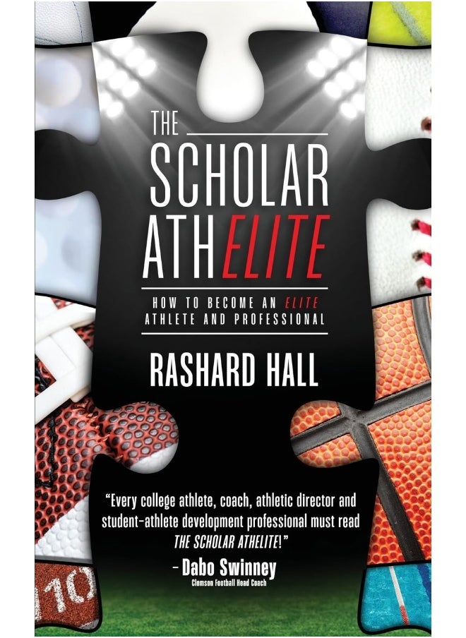 The Scholar AthELITE: How to Become an Elite Athlete and Professional  - Image 1