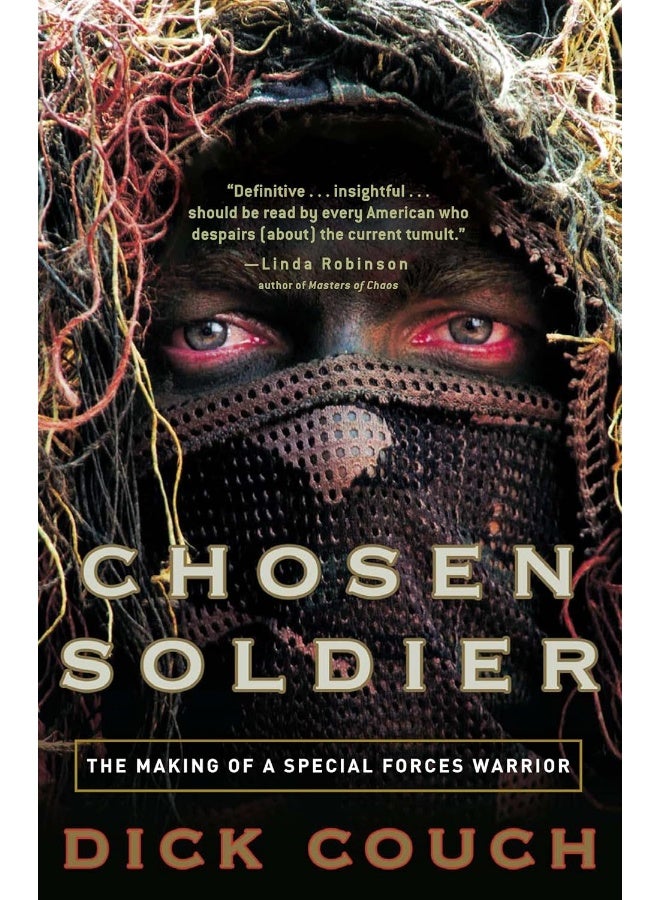 Chosen Soldier: The Making of a Special Forces Warrior 