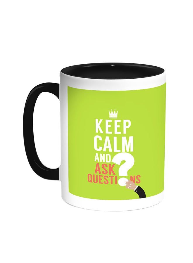 RKN Keep Calm And Ask Questions Printed Coffee Mug Black/White 11ounce - Image 1