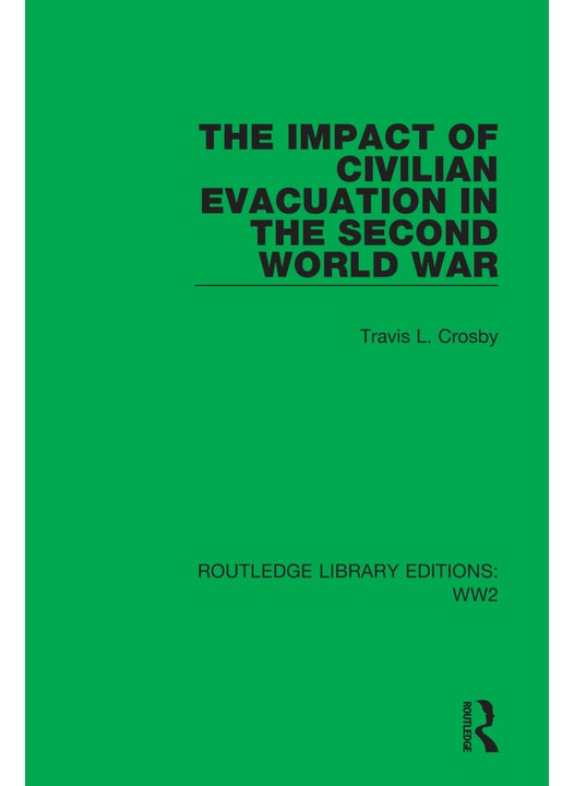 Impact of Civilian Evacuation in the Second World War