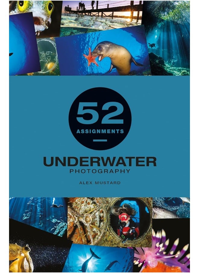 52 Assignments: Underwater Photography 
