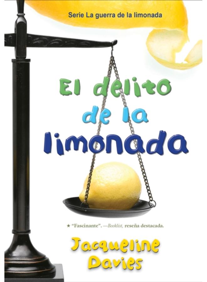 El delito de la limonada : The Lemonade Crime (Spanish Edition) : 2 