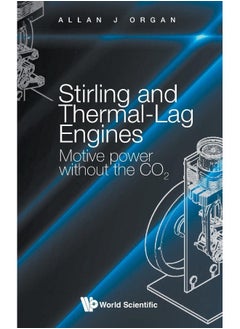 Stirling And Thermal-lag Engines: Motive Power Without The Co2 