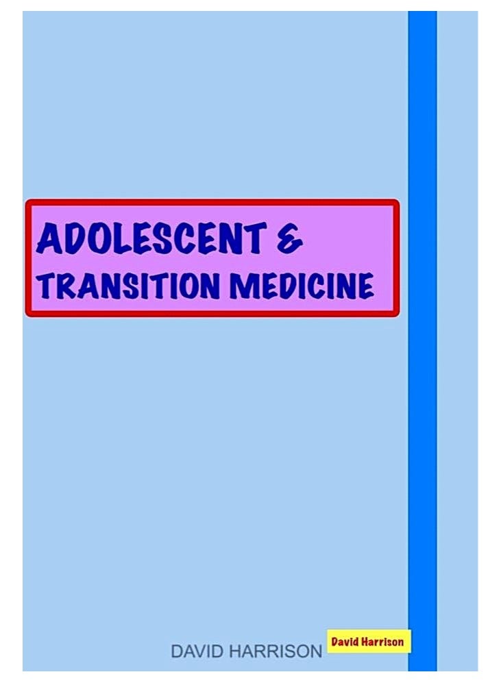 Adolescent & Transition Medicine – by David Harrison - Image 1