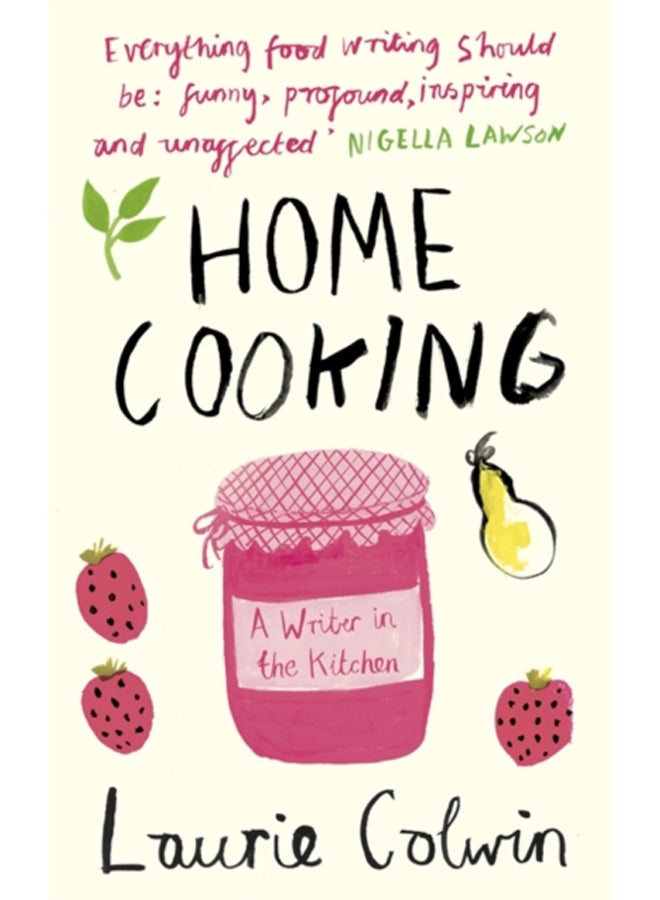Home Cooking : A Writer in the Kitchen