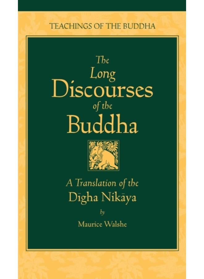 Long Discourses of the Buddha : Translation of the "Digha-Nikaya"