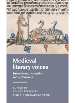 Medieval Literary Voices: Embodiment, Materiality and Performance 