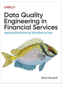 Data Quality Engineering in Financial Services: Applying Manufacturing Techniques to Data 