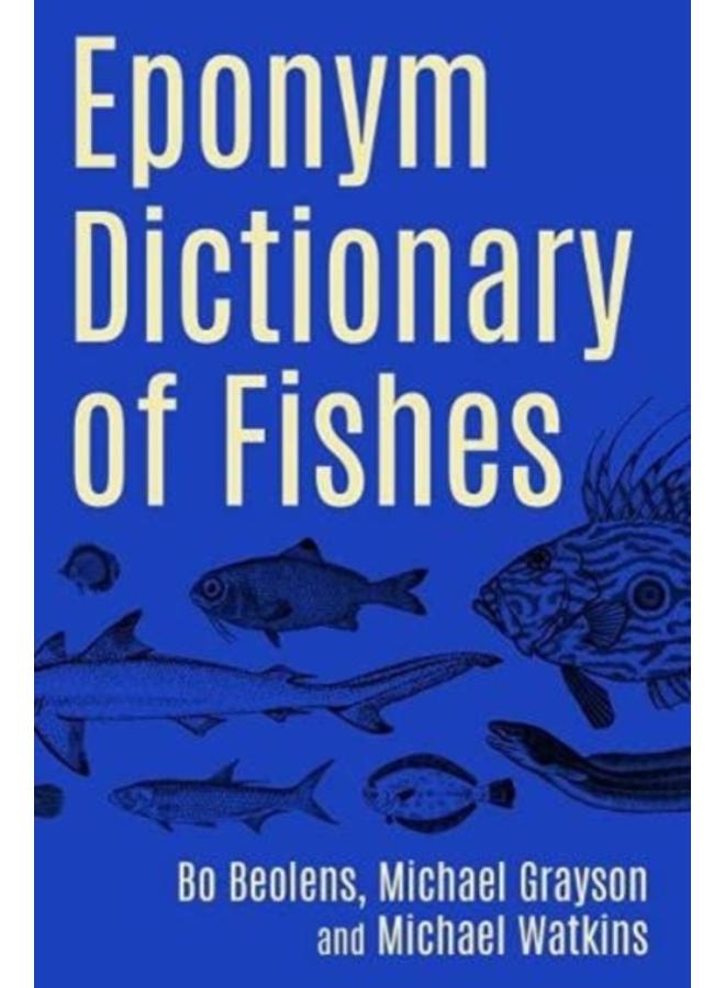 Eponym Dictionary of Fishes