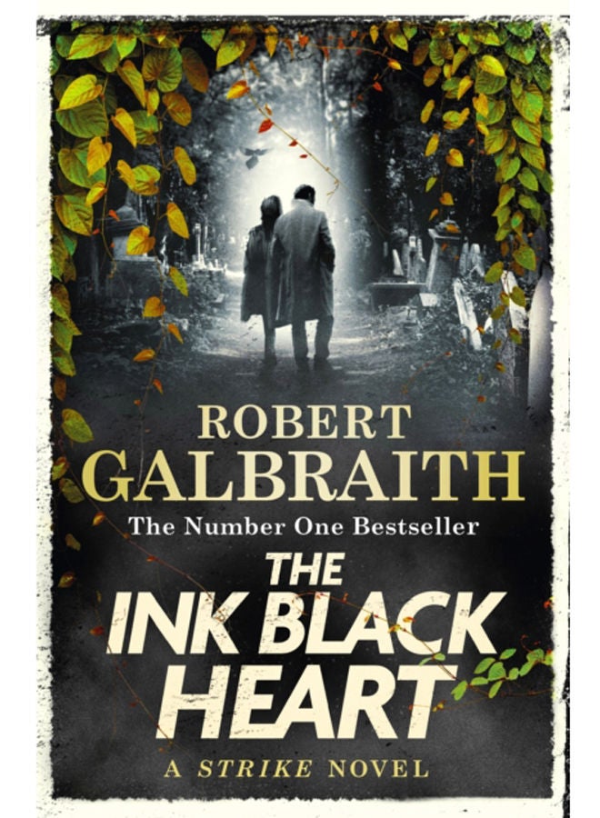 The Ink Black Heart : The Number One international bestseller (Strike 6) 