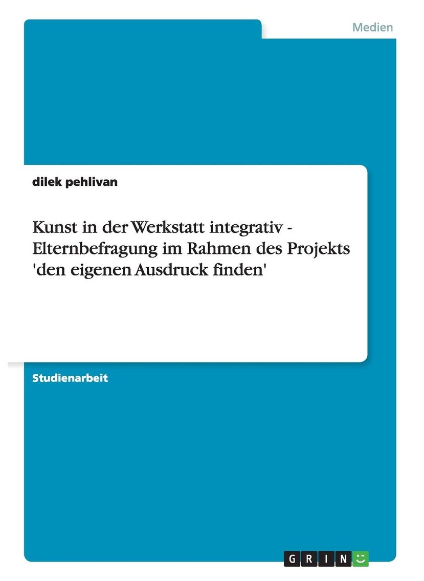 null - Kunst in der Werkstatt integrativ - Elternbefragung im Rahmen des Projekts 'den eigenen Ausdruck finden' - Image 1