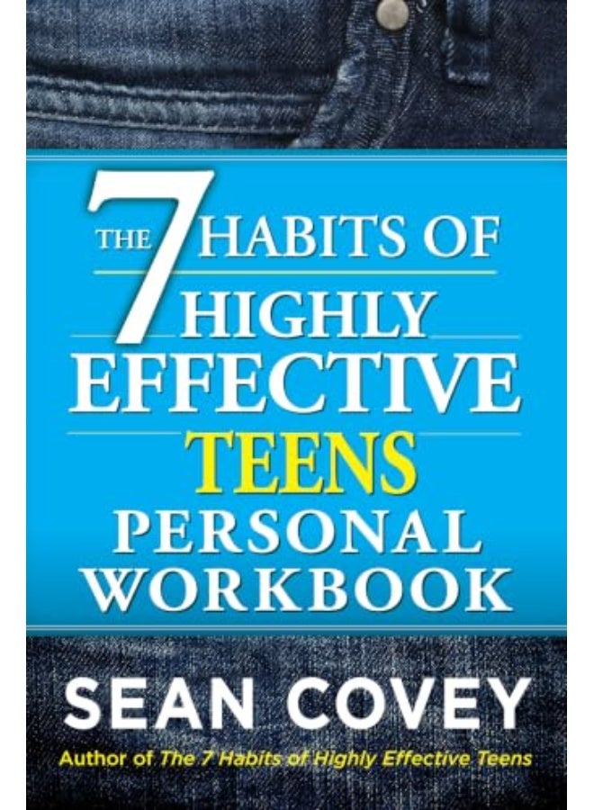 7 Habits of Highly Effective Teens Personal Workbook